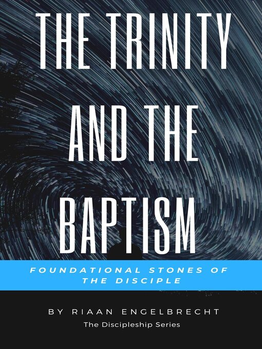 Title details for The Trinity and the Baptism by Riaan Engelbrecht - Available